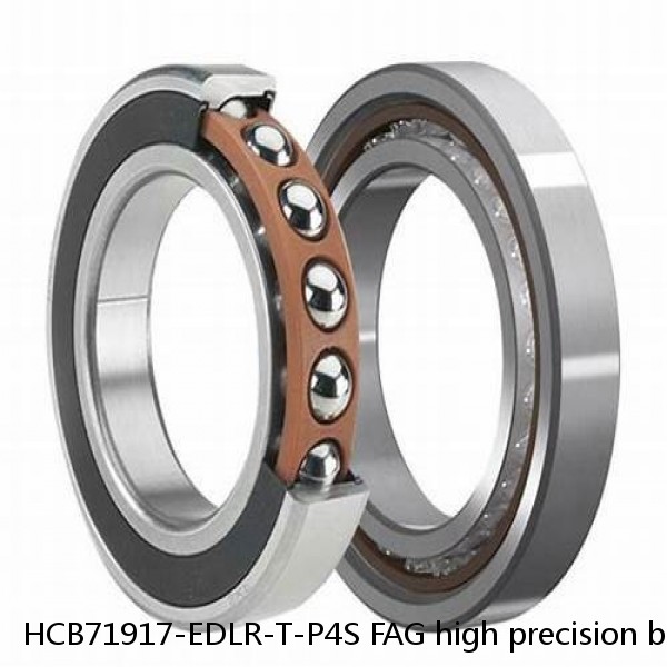 HCB71917-EDLR-T-P4S FAG high precision bearings