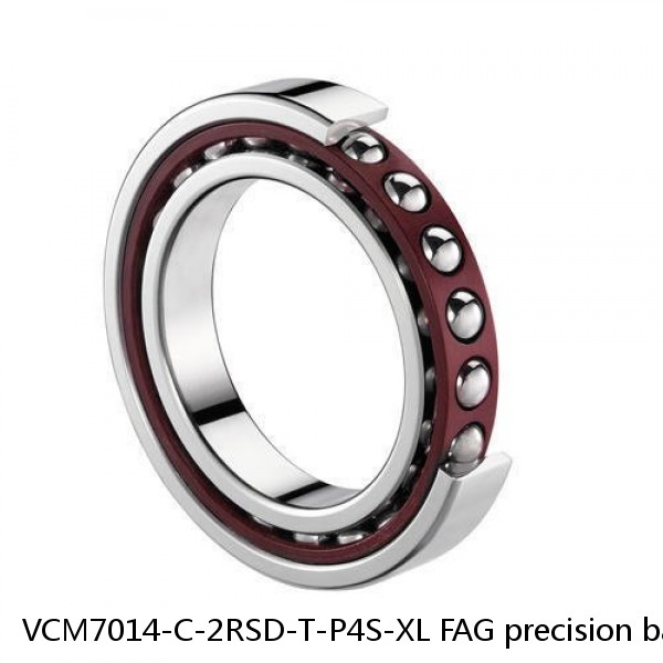VCM7014-C-2RSD-T-P4S-XL FAG precision ball bearings