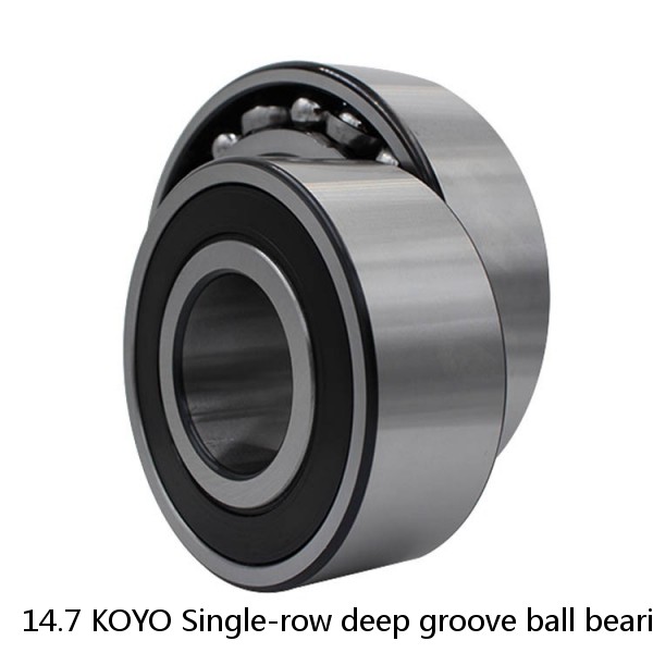 14.7 KOYO Single-row deep groove ball bearings