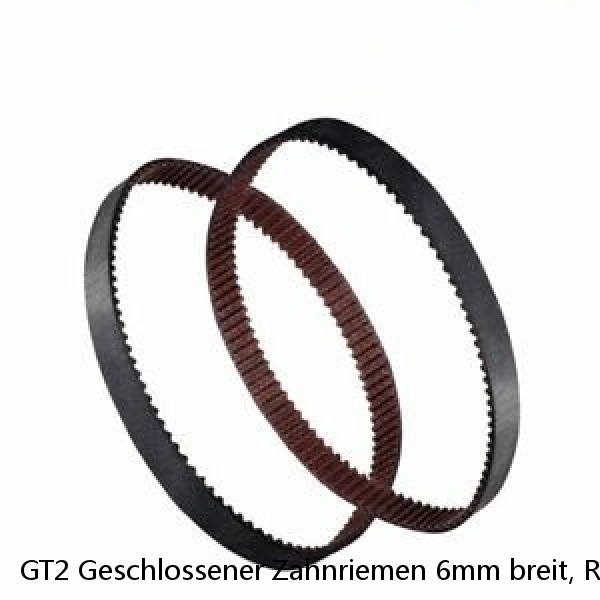 GT2 Geschlossener Zahnriemen 6mm breit, Riemen, closed Belt, 3D Drucker, CNC,
